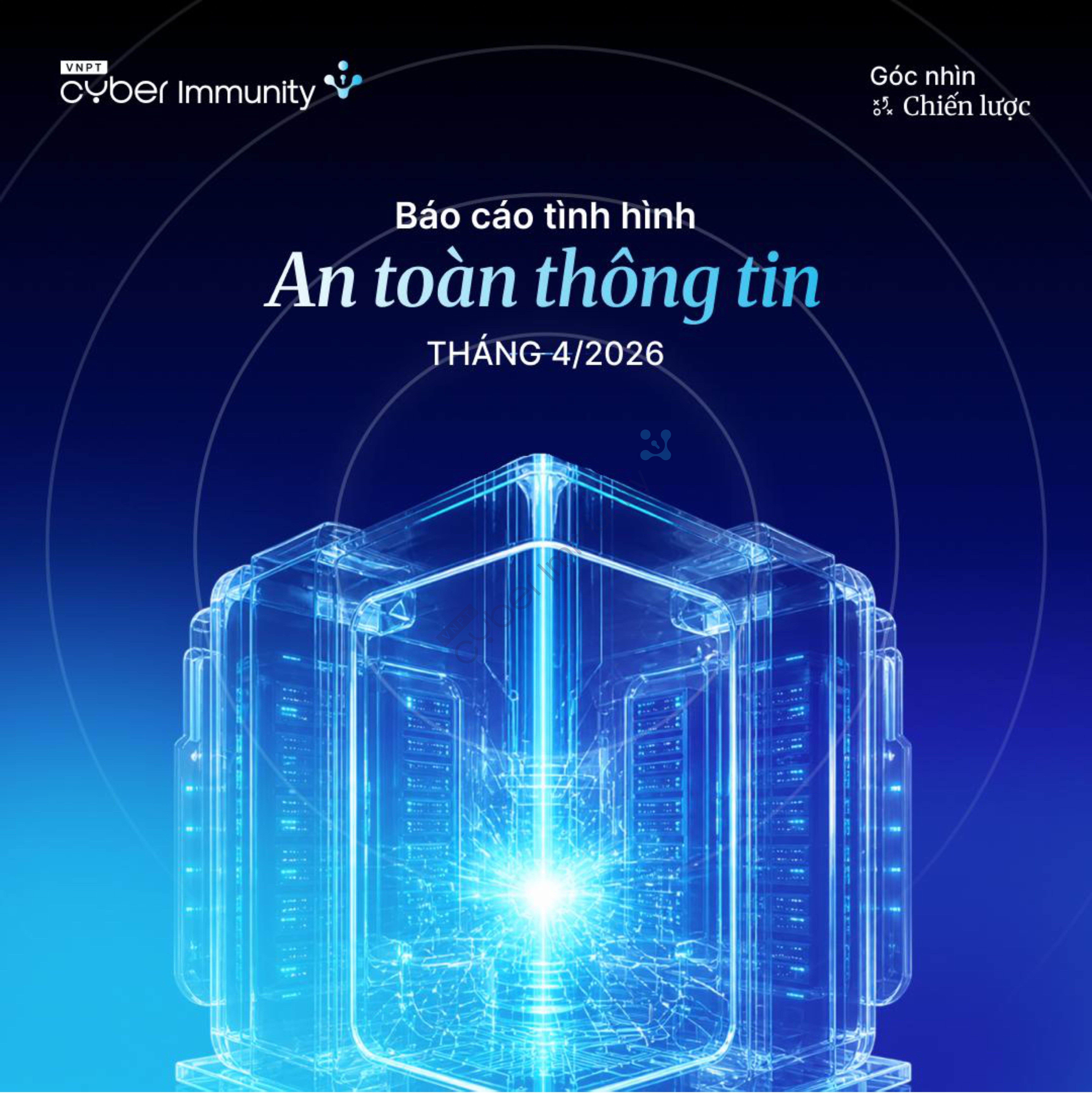 Báo cáo tình hình An toàn thông tin tháng 4/2026